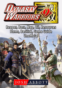 Dynasty Warriors 9, PC, Multiplayer, Characters, CO OP, Empires, Steam, Gameplay, Guide Unofficial