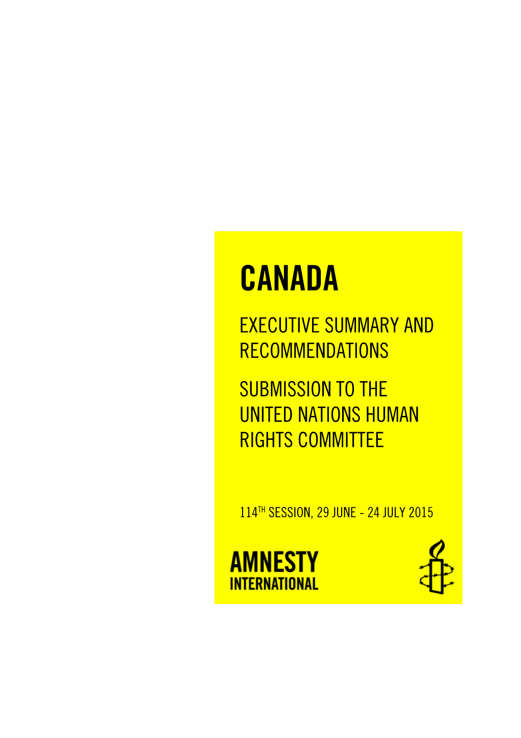 Canada Executive Summary and Recommendations Submission to the United Nations Human Rights Committee