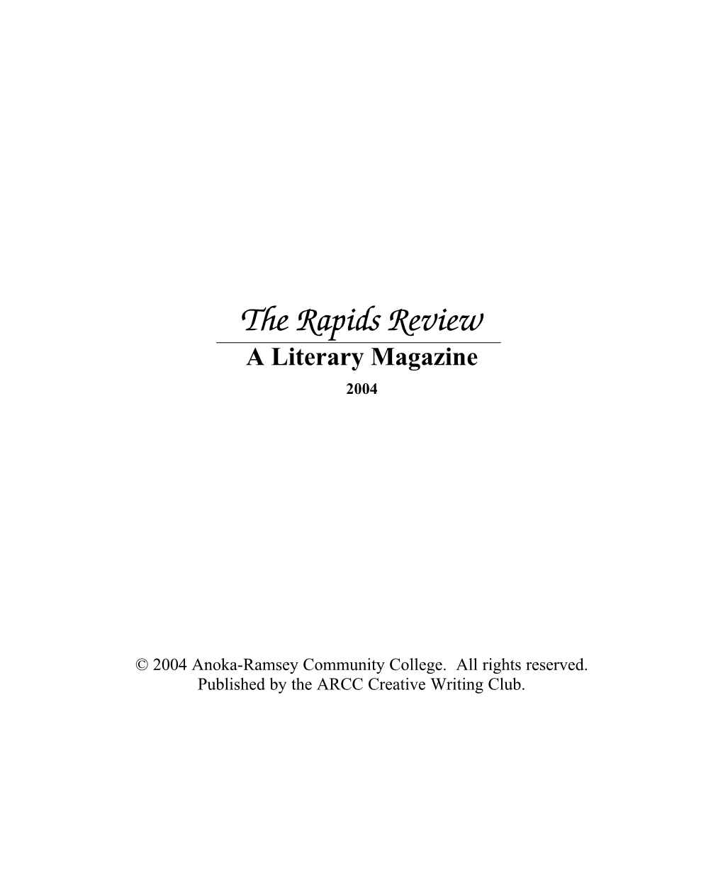 2004 Rapids Review