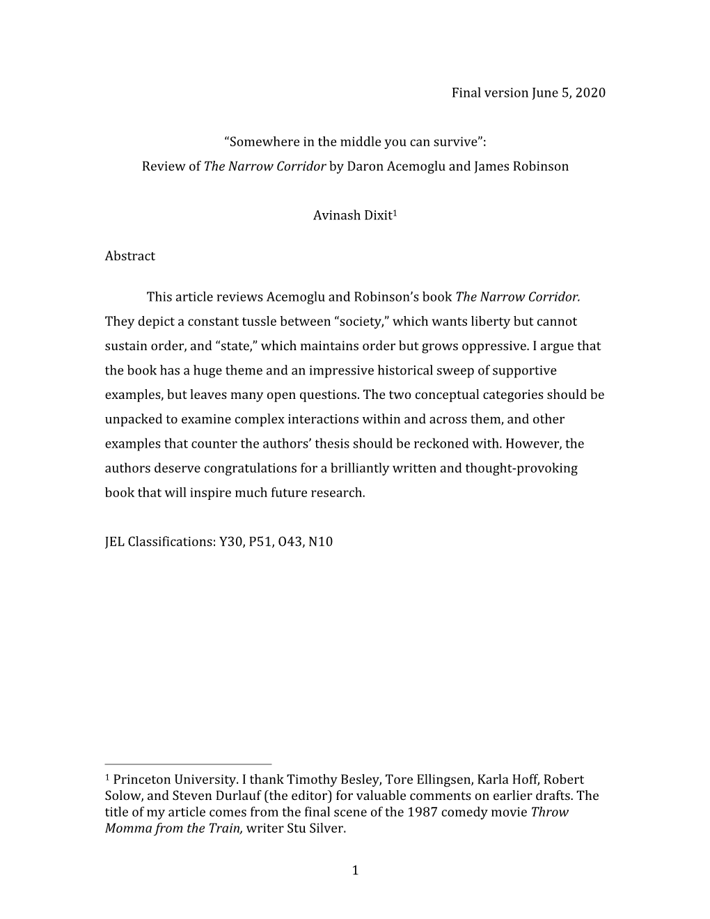 1 Final Version June 5, 2020 “Somewhere in the Middle You Can Survive”: Review of the Narrow Corridor by Daron Acemoglu A