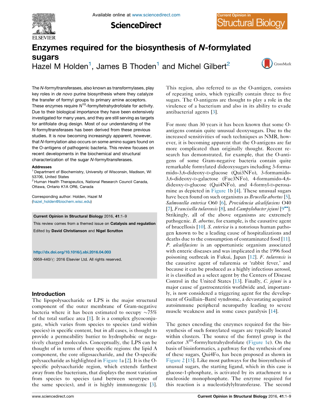 Enzymes Required for the Biosynthesis of N-Formylated Sugars