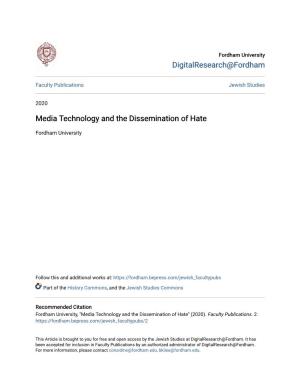 Media Technology and the Dissemination of Hate