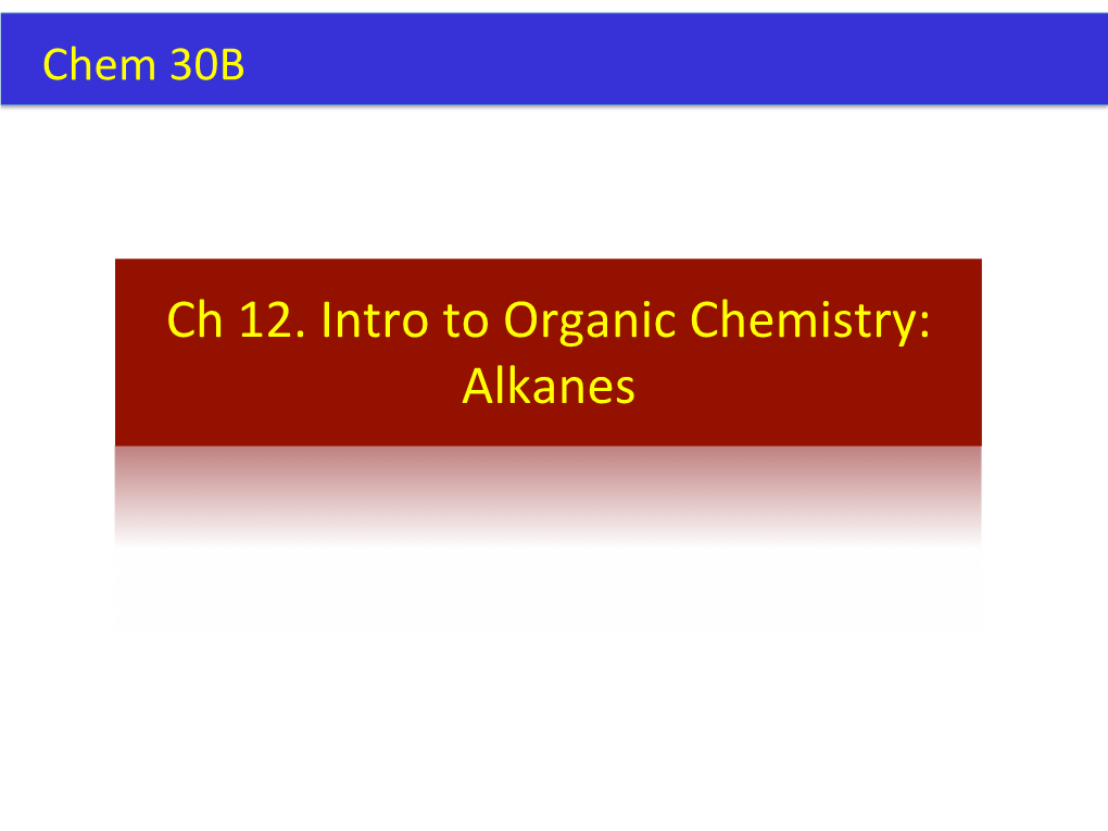 ch-12-intro-to-organic-chemistry-alkanes-what-is-organic-chemistry-docslib