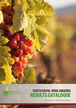 2018 Perth Royal Wine Awards Results Catalogue