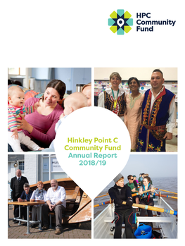 Hinkley Point C Community Fund Annual Report 2018/19 Contents