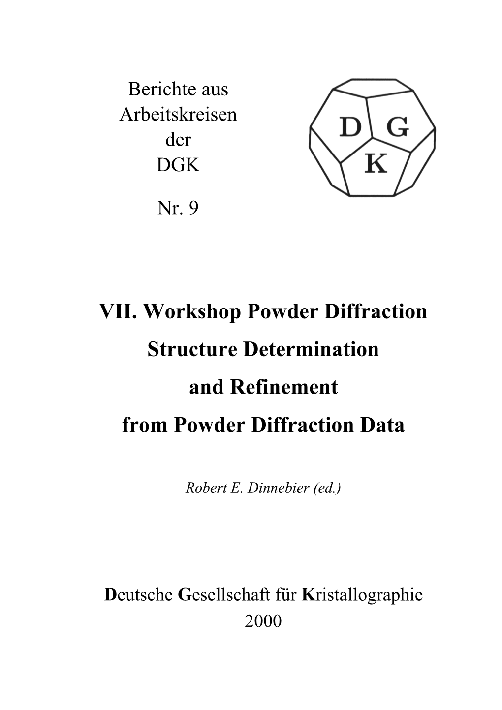 Powder Diffraction Structure Determination and Refinement from Powder Diffraction Data