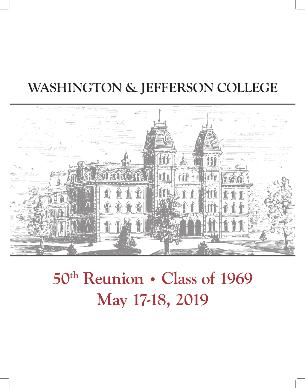 Class of 1969 50Th Reunion May 17–18, 2019 Washington & Jefferson College