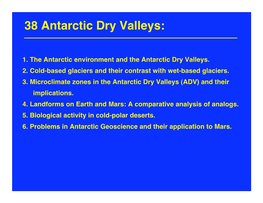 38 Antarctic Dry Valleys