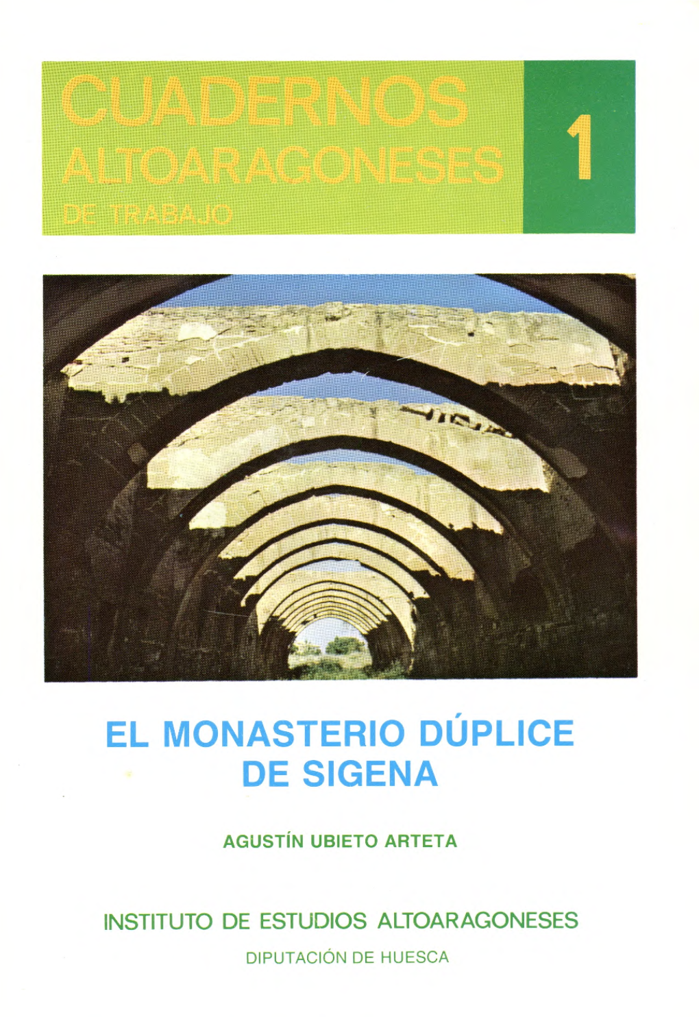 El Monasterio Dúplice De Sigena