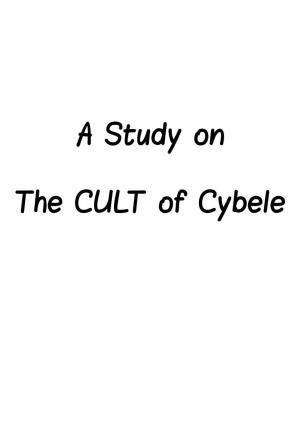 The CULT of Cybele the Cult of Cybele