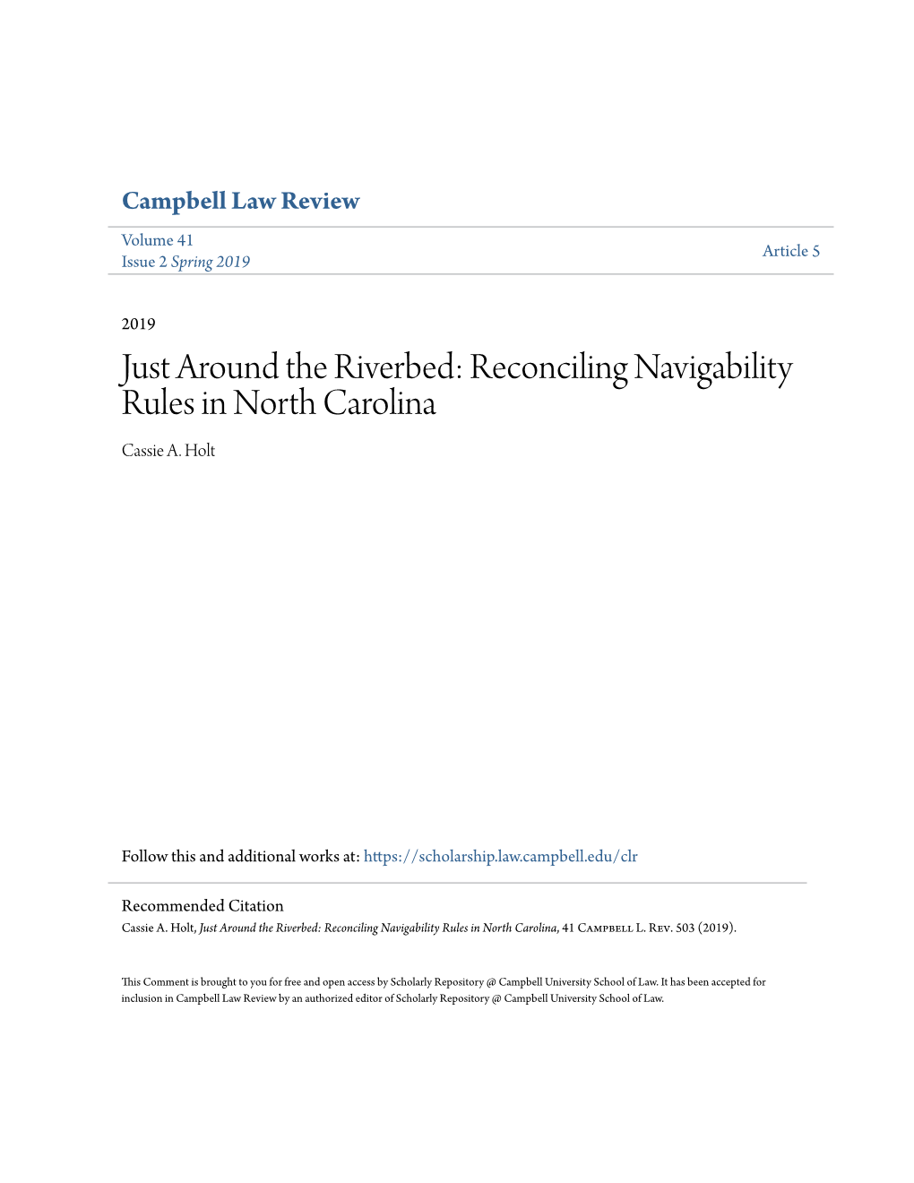 Just Around the Riverbed: Reconciling Navigability Rules in North Carolina Cassie A