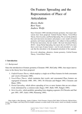 On Feature Spreading and the Representation of Place of Articulation Morris Halle Bert Vaux Andrew Wolfe