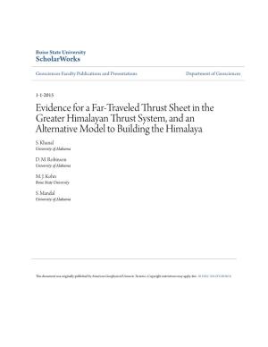 Evidence for a Far-Traveled Thrust Sheet in the Greater Himalayan Thrust System, and an Alternative Model to Building the Himalaya S