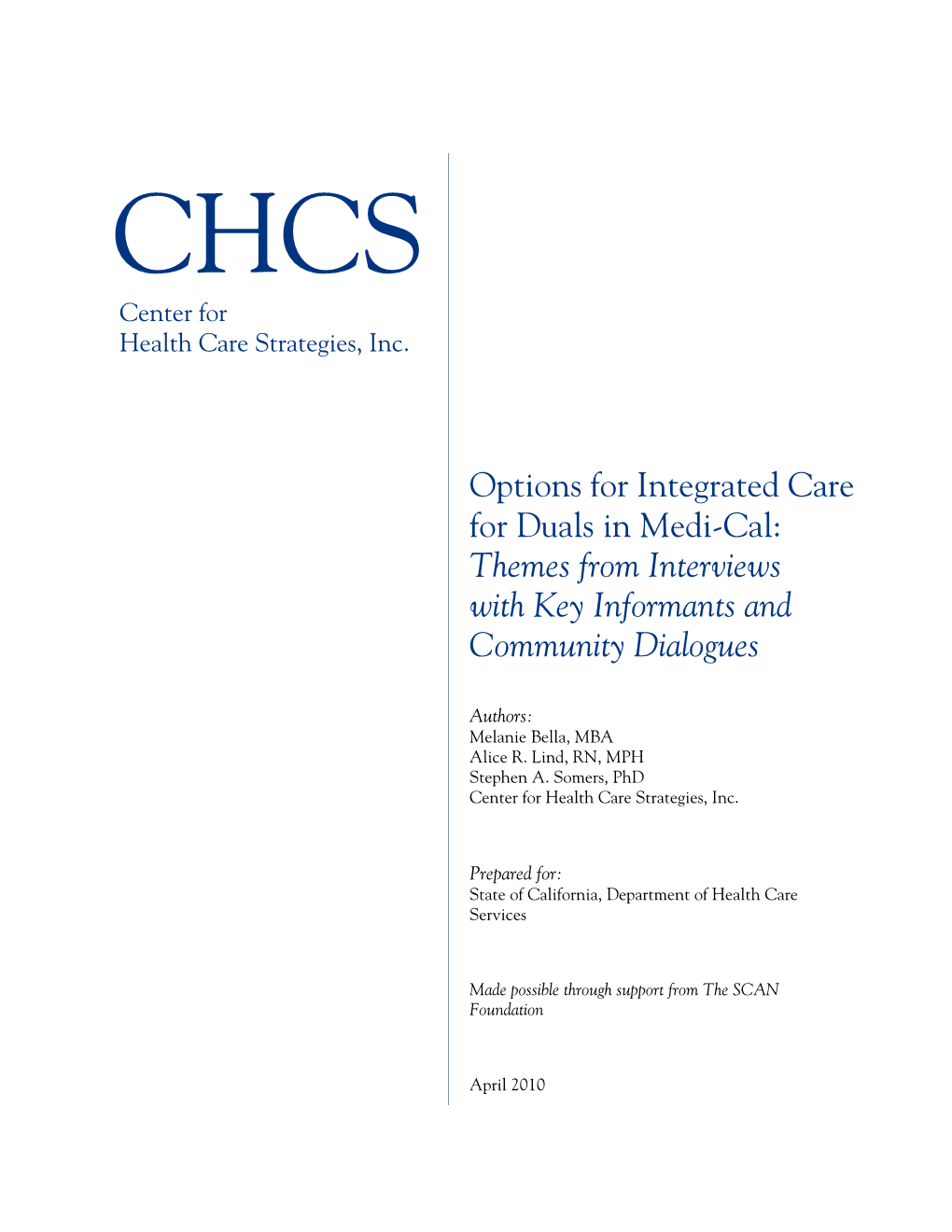 Options for Integrated Care for Duals in Medi-Cal: Themes from Interviews with Key Informants and Community Dialogues