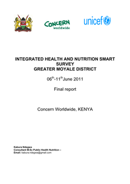 INTEGRATED HEALTH and NUTRITION SMART SURVEY GREATER MOYALE DISTRICT 06 -11 June 2011 Final Report Concern Worldwide, KENYA