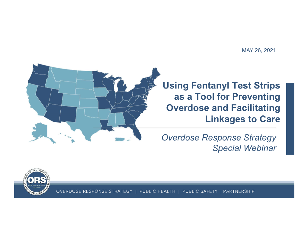 Using Fentanyl Test Strips As a Tool for Preventing Overdose and Facilitating Linkages to Care