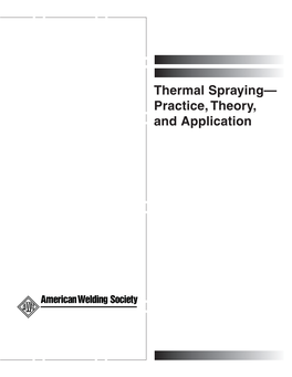 Thermal Spraying— Practice, Theory, and Application Thermal Spraying Practice, Theory, and Application