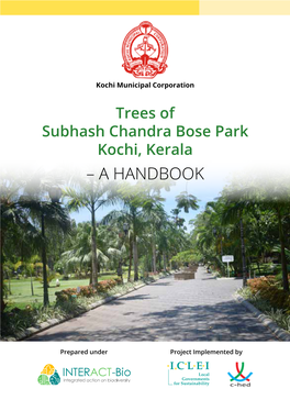 Trees of Subhash Chandra Bose Park Kochi, Kerala – a HANDBOOK