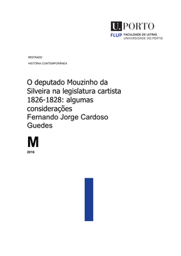 O Deputado Mouzinho Da Silveira Na Legislatura Cartista 1826-1828: Algumas Considerações Fernando Jorge Cardoso Guedes