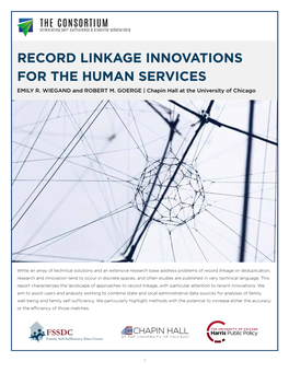 Record Linkage Innovations for the Human Services Emily R