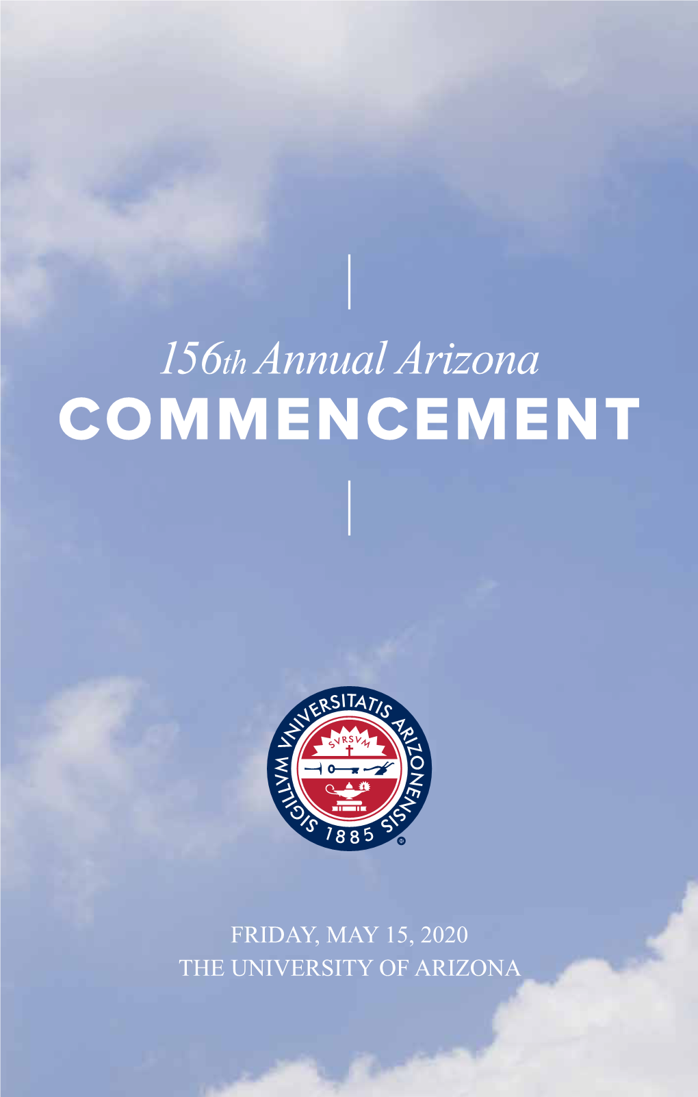 Friday, May 15, 2020 the University of Arizona