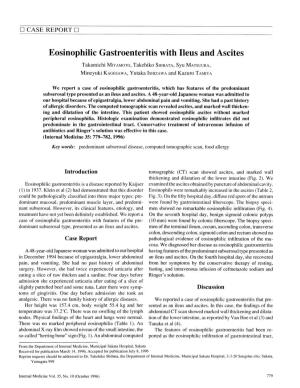 Eosinophilic Gastroenteritis with Ileus and Ascites Takamichi Miyamoto, Takehiko Shibata, Syu Matsuura, Mineyuki Kagesawa, Yutaka Ishizawa and Kazuro Tamiya