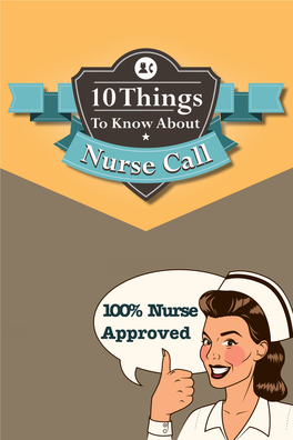 10 Things Nurse Call Nurse Call