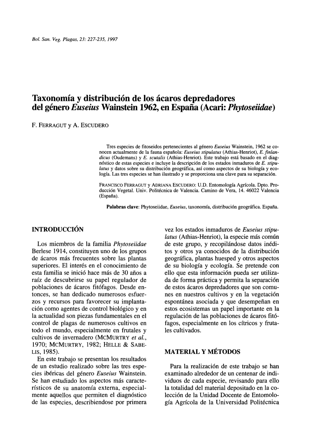 Taxonomía Y Distribución De Los Ácaros Depredadores Del Género Euseius Wainstein 1962, En España (Acari: Phytoseiidae)