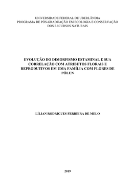 Evolução Do Dimorfismo Estaminal E Sua Correlação Com Atributos Florais E Reprodutivos Em Uma Família Com Flores De Pólen