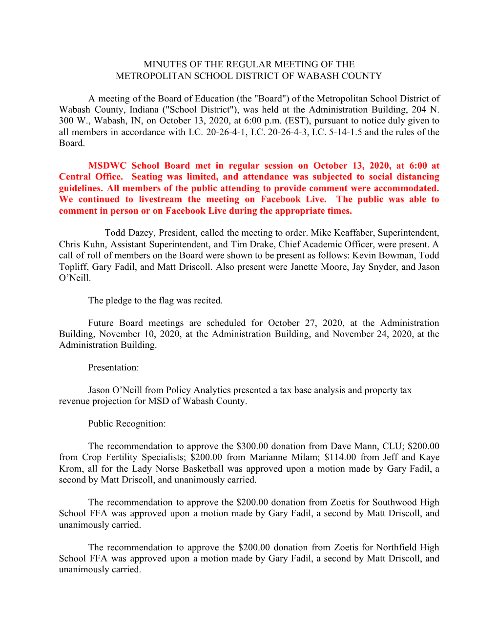 MINUTES of the REGULAR MEETING of the METROPOLITAN SCHOOL DISTRICT of WABASH COUNTY a Meeting of the Board of Education (The &Qu