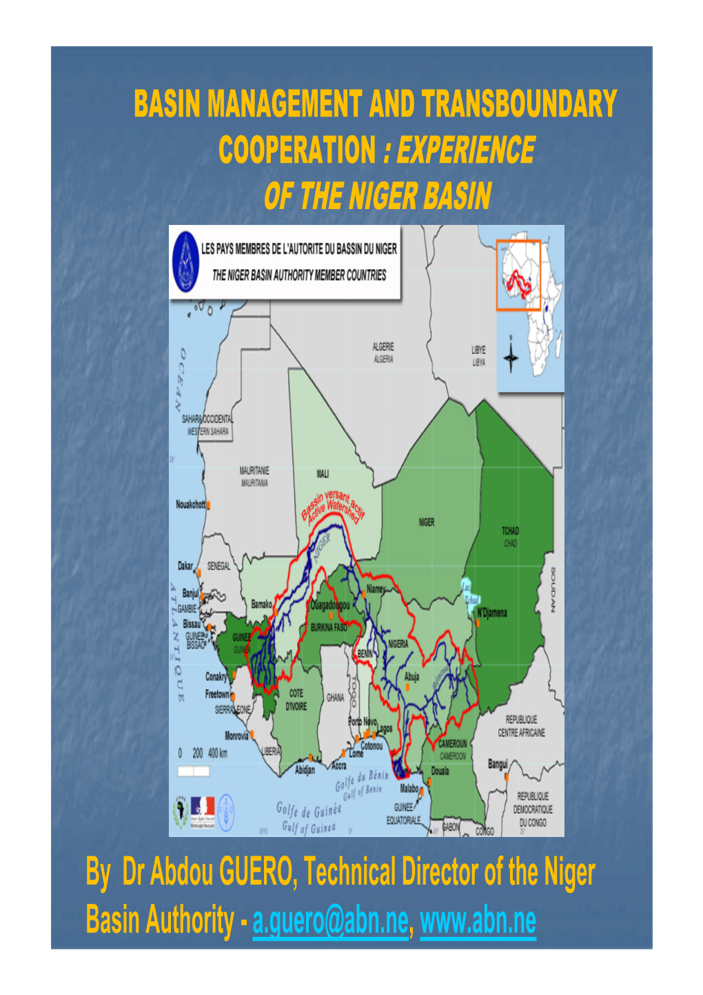 OF the NIGER BASIN by Dr Abdou GUERO, Technical Director of The