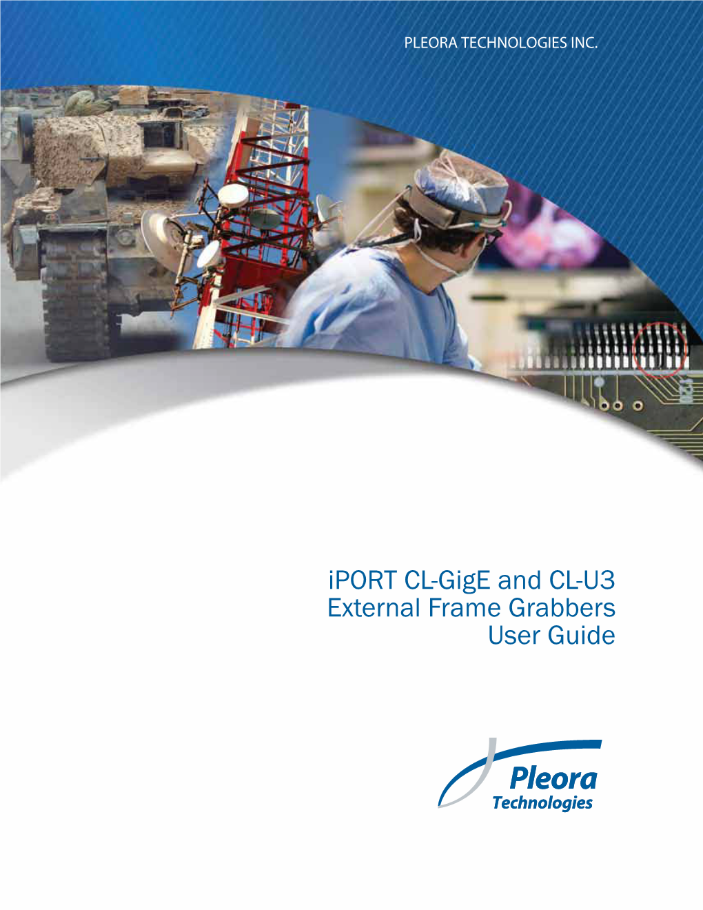 Iport CL-Gige and CL-U3 External Frame Grabbers User Guide