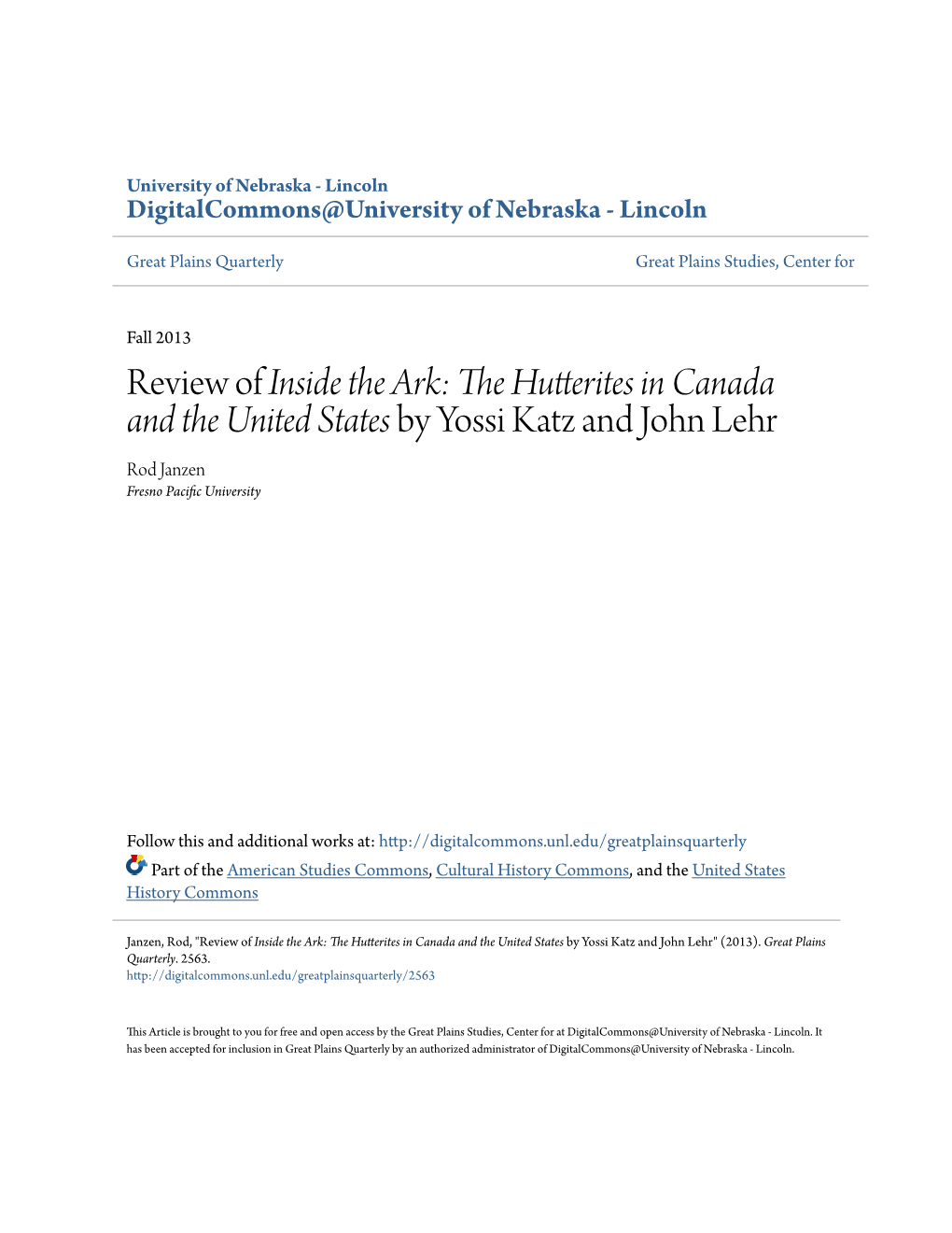 The Hutterites in Canada and the United States by Yossi Katz and John Lehr Rod Janzen Fresno Pacific Nu Iversity