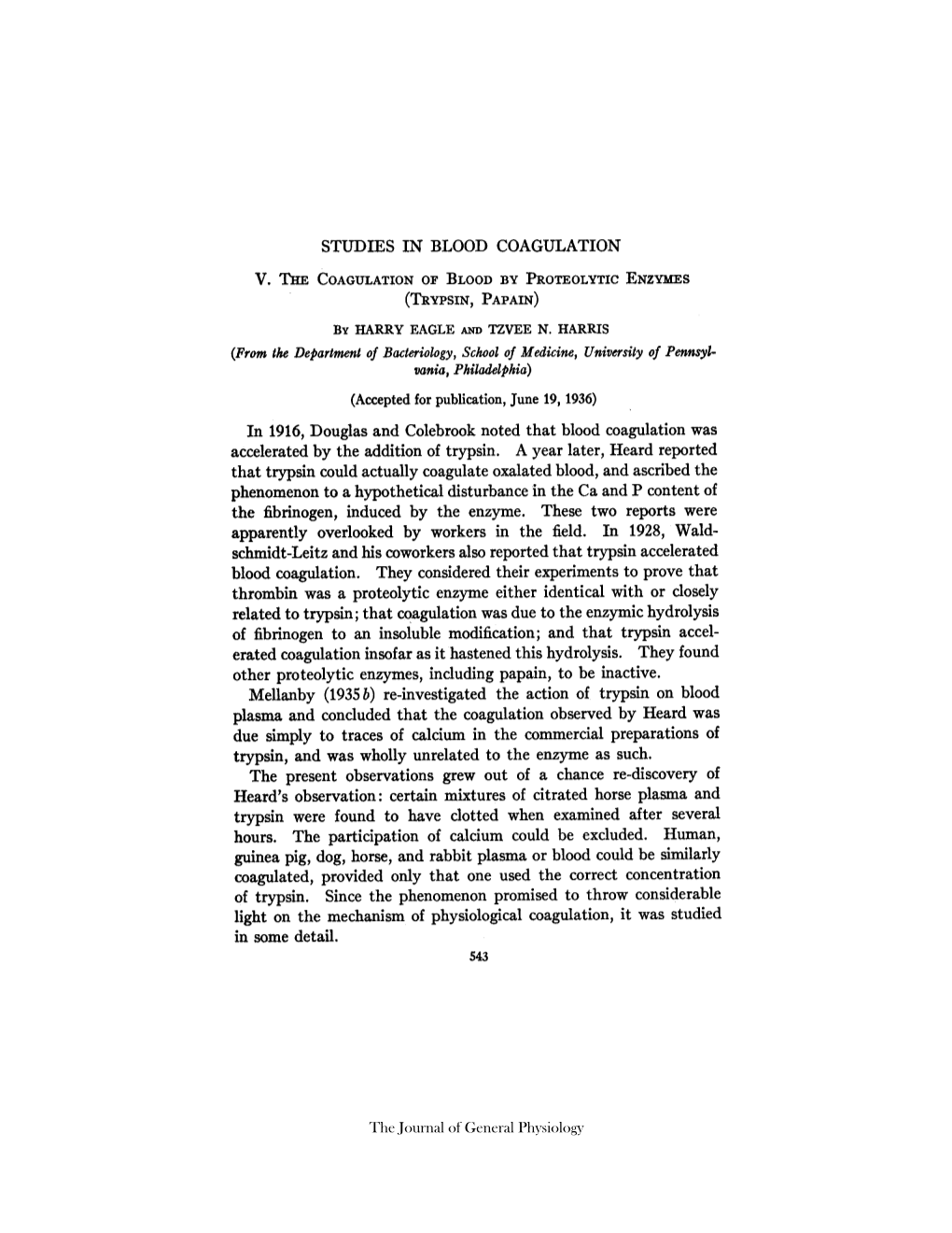 (Trypsin, Papain) by Harry Eagle and Tzvee N