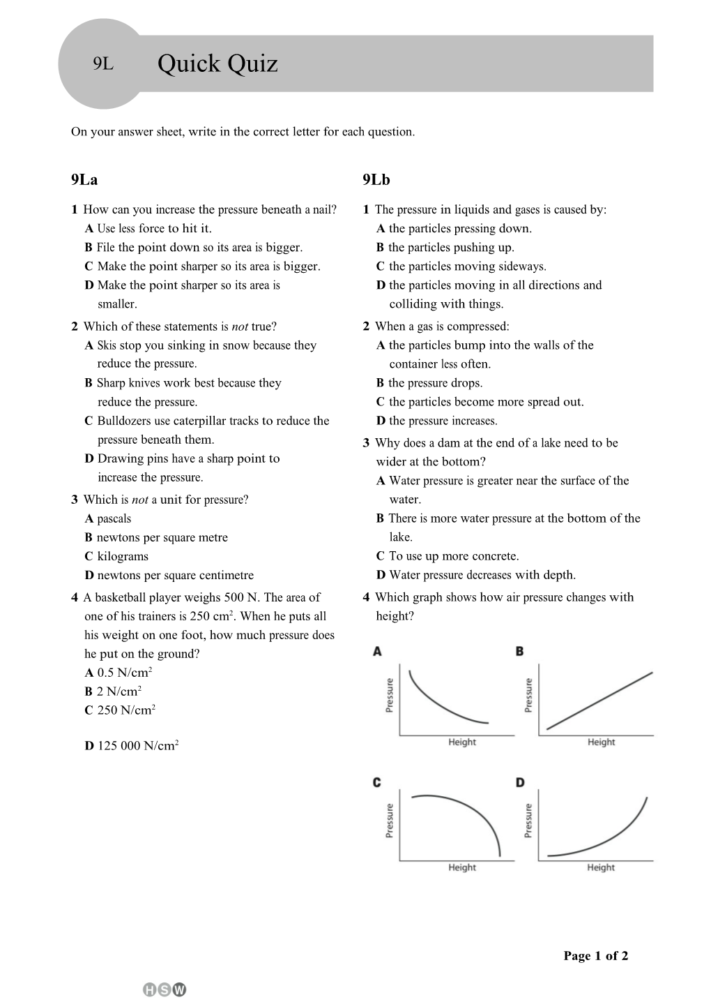 On Your Answer Sheet, Write in the Correct Letter for Each Question