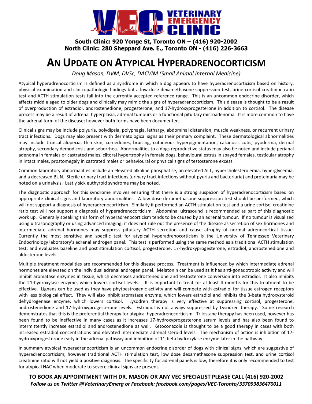 AN UPDATE on ATYPICAL HYPERADRENOCORTICISM Doug Mason, DVM, Dvsc, DACVIM (Small Animal Internal Medicine)