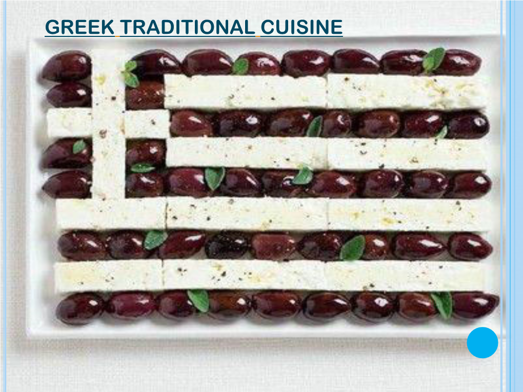 Greek Traditional Cuisine Some Information for Greek Cuisine