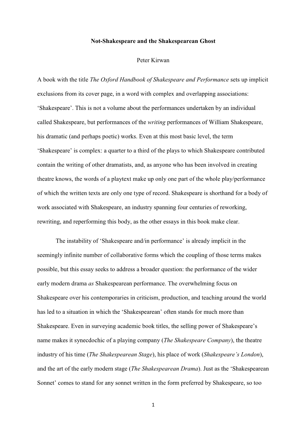 Not-Shakespeare and the Shakespearean Ghost Peter Kirwan a Book with the Title the Oxford Handbook of Shakespeare and Performanc