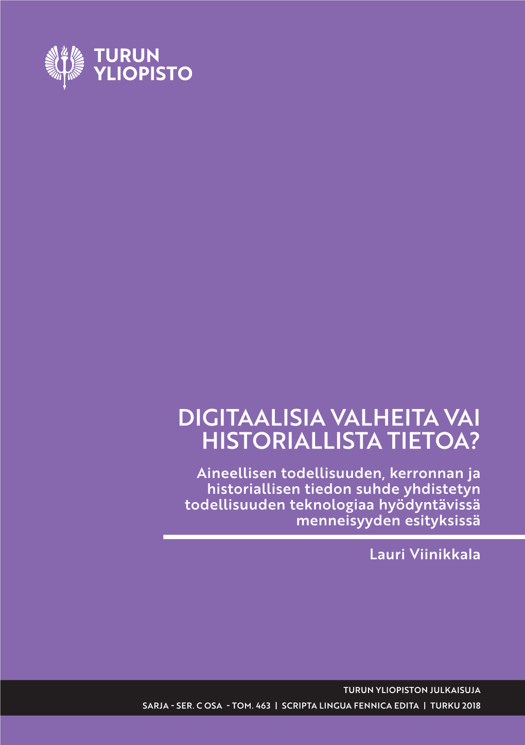 Digitaalisia Valheita Vai Historiallista Tietoa?