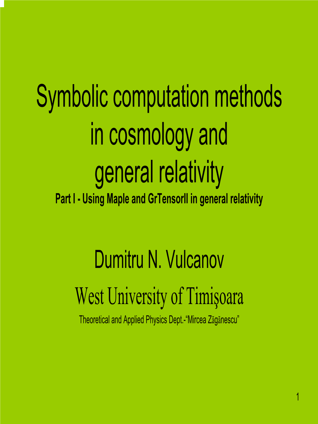 Using Maple and Grtensorii in General Relativity