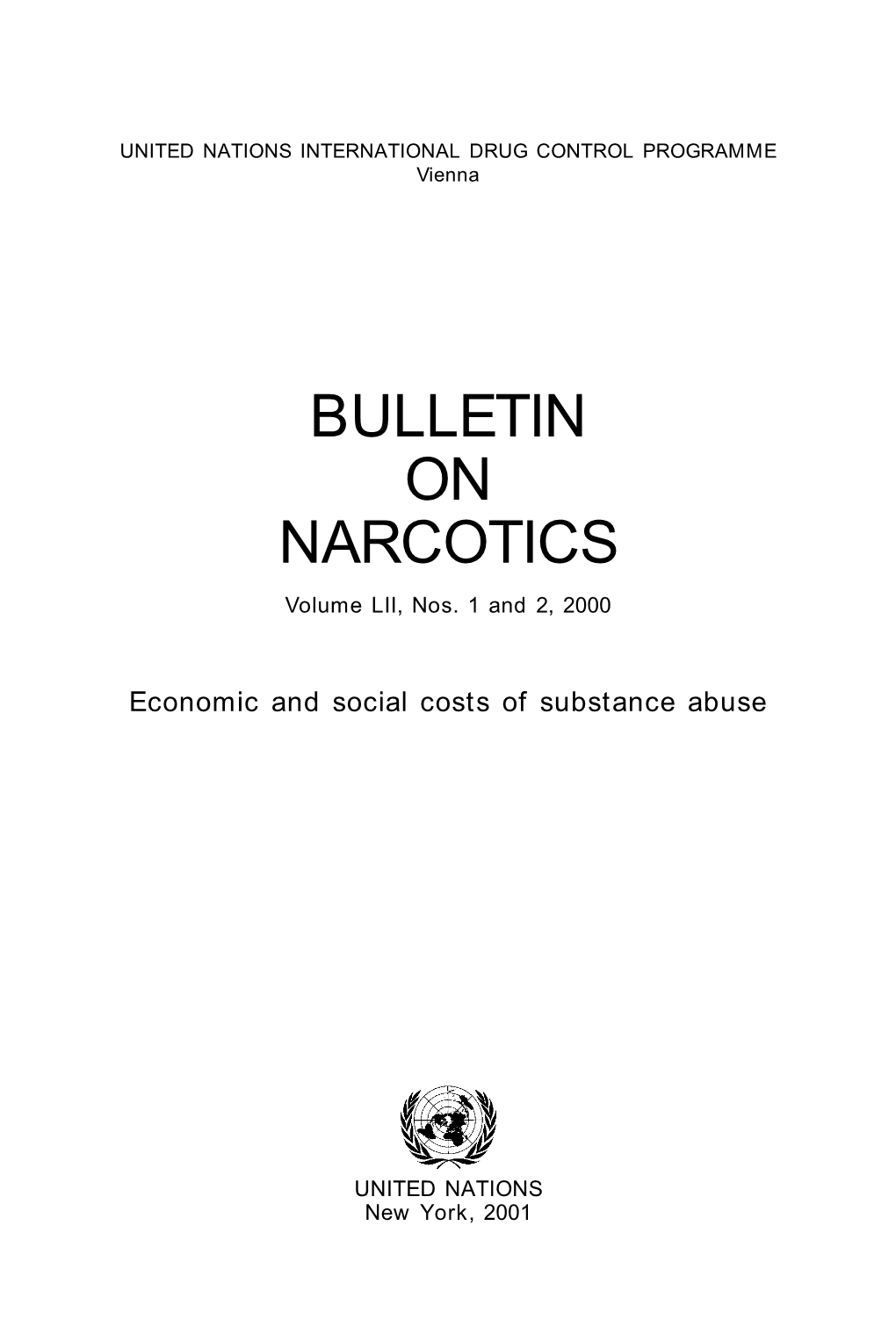 BULLETIN on NARCOTICS Volume LII, Nos