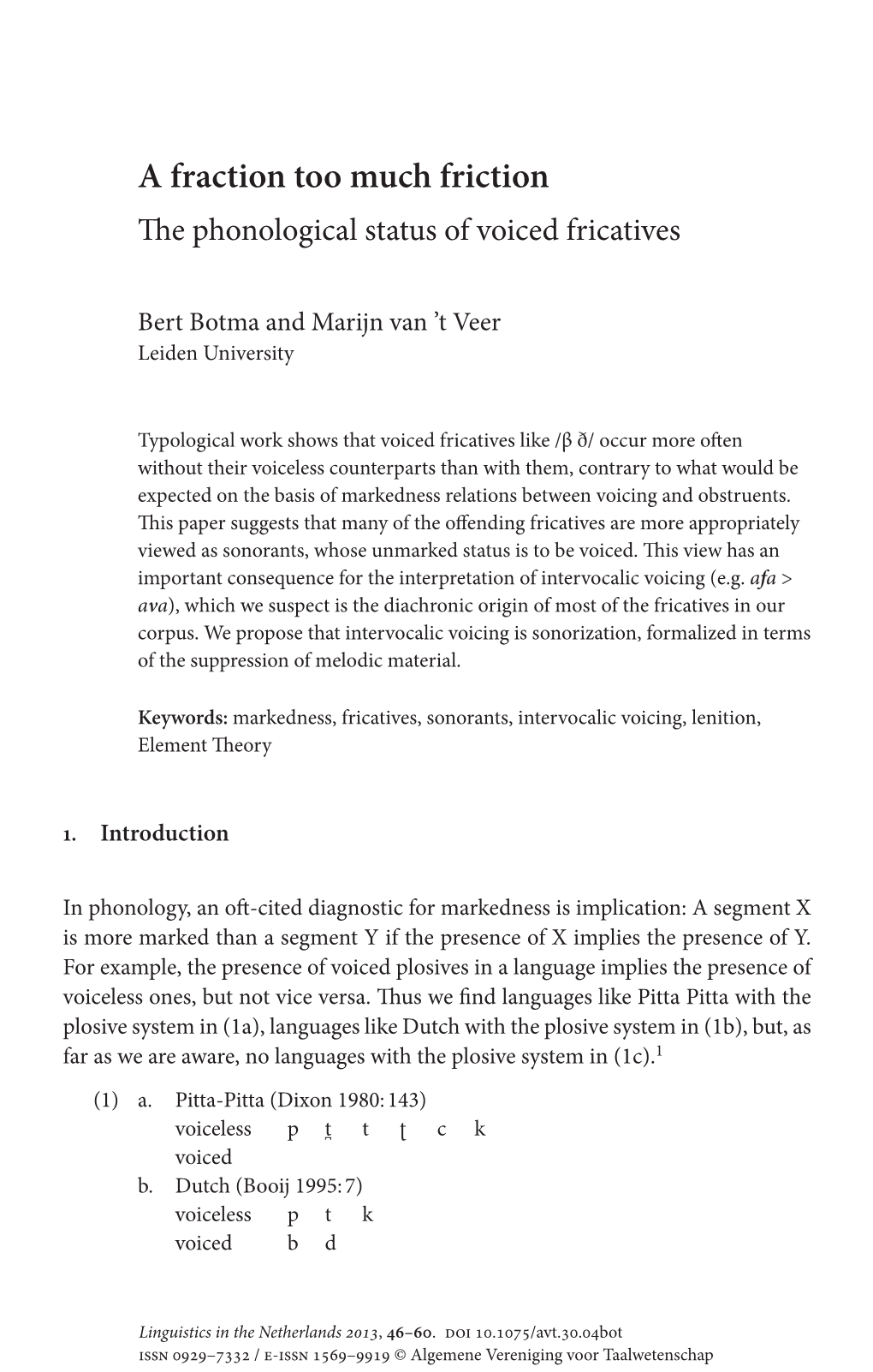 A Fraction Too Much Friction the Phonological Status of Voiced Fricatives