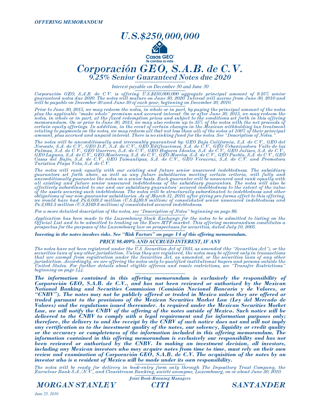 Corporación GEO, S.A.B. De C.V. 9.25% Senior Guaranteed Notes Due 2020 Interest Payable on December 30 and June 30 Corporación GEO, S.A.B