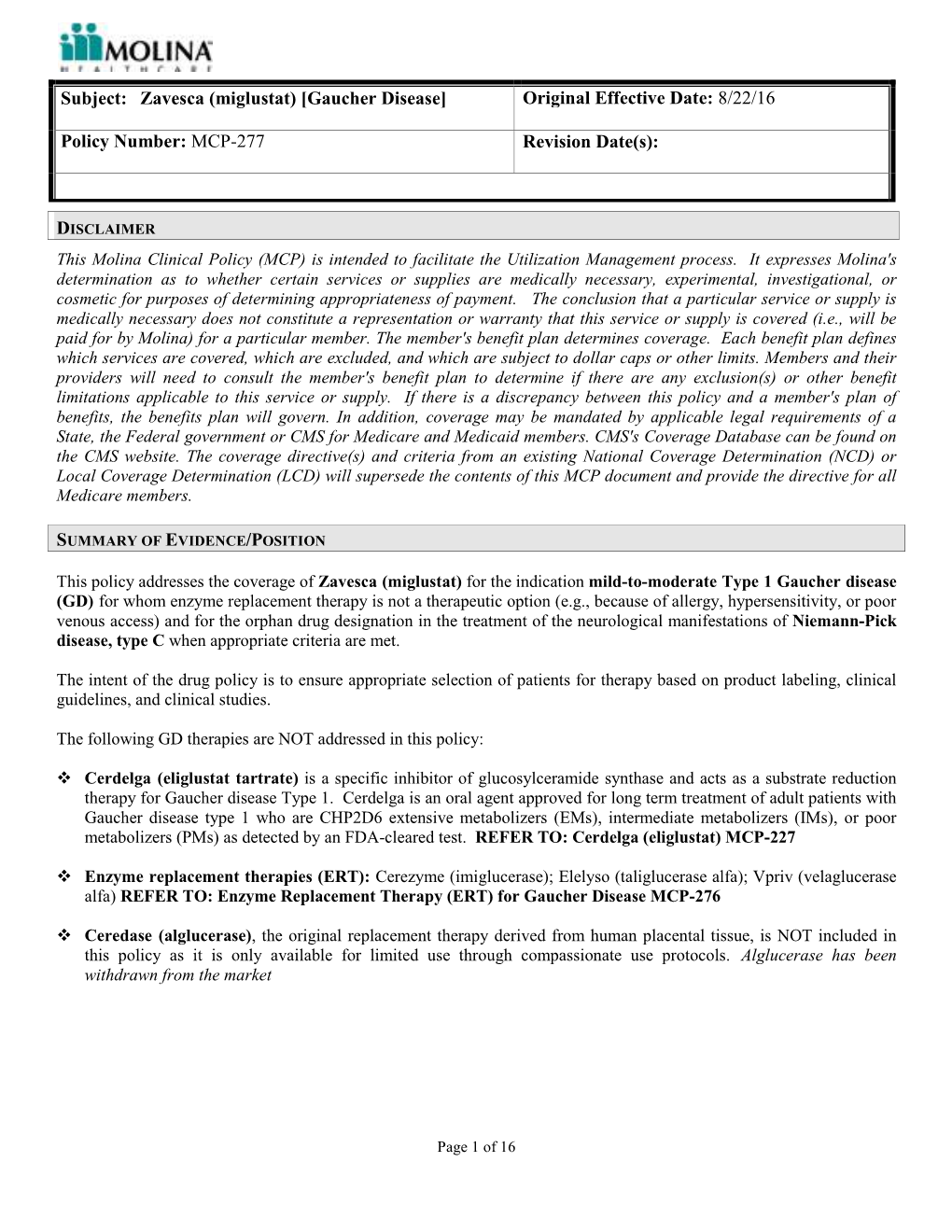 Subject: Zavesca (Miglustat) [Gaucher Disease] Original Effective Date: 8/22/16