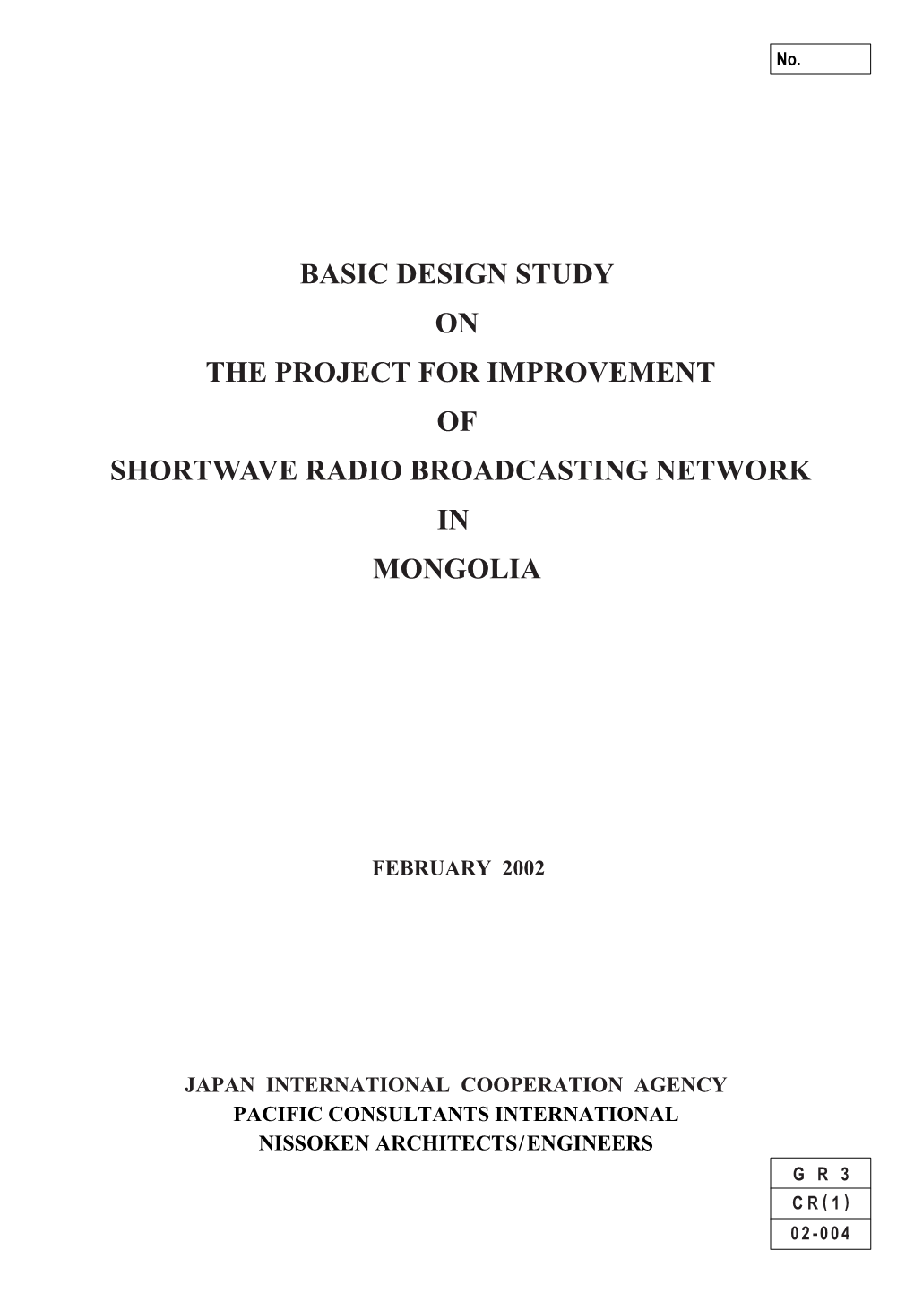 Basic Design Study on the Project for Improvement of Shortwave Radio Broadcasting Network in Mongolia