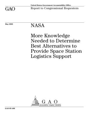 GAO-05-488 NASA: More Knowledge Needed to Determine Best