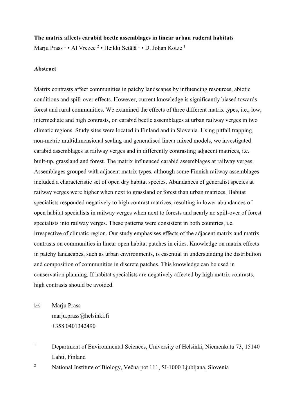 The Matrix Affects Carabid Beetle Assemblages in Linear Urban Ruderal Habitats Marju Prass 1 • Al Vrezec 2 • Heikki Setälä 1 • D