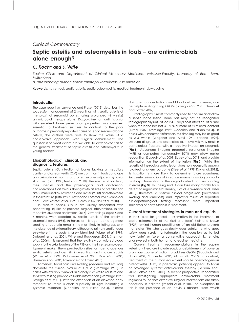 Septic Osteitis and Osteomyelitis in Foals – Are Antimicrobials Alone Enough? C