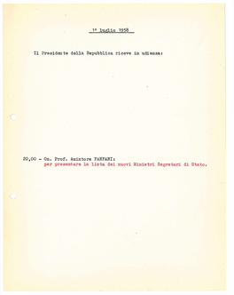 On. Prof. Amintore FANFANI, Presidente Del Consiglio Dei Ministri, Accompagnato Dai Seguenti Nuovi Ministri Segretari Di Stato: Per Giuramento - On