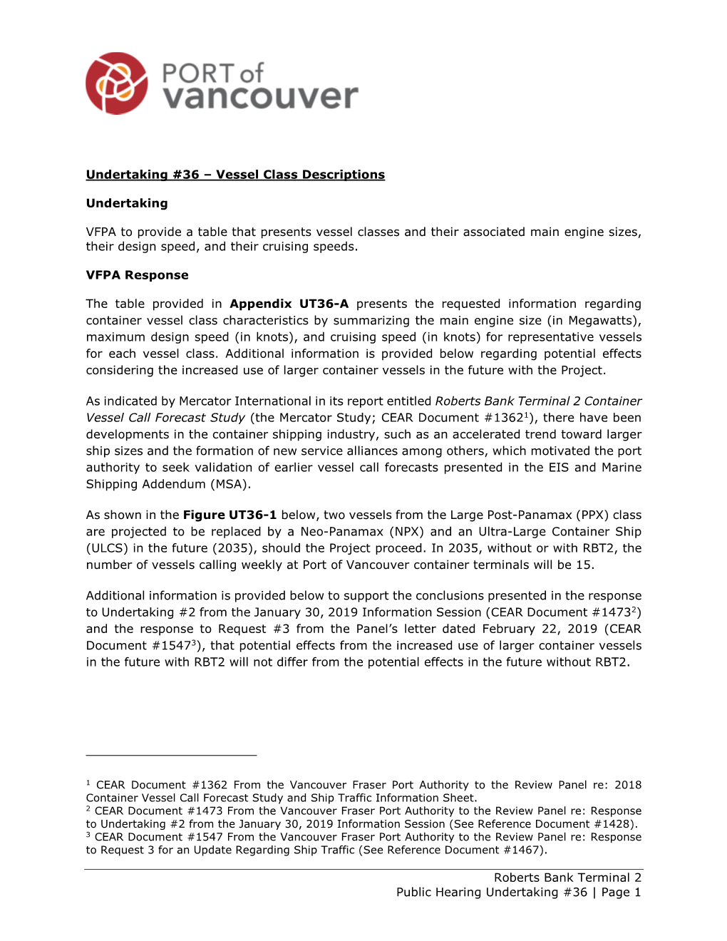 Roberts Bank Terminal 2 Public Hearing Undertaking #36 | Page 1 Figure UT36-1 Types of Container Ships Calling Weekly at Roberts Bank Container Terminals (2035)